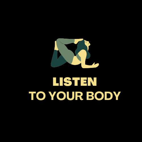 Listen your body